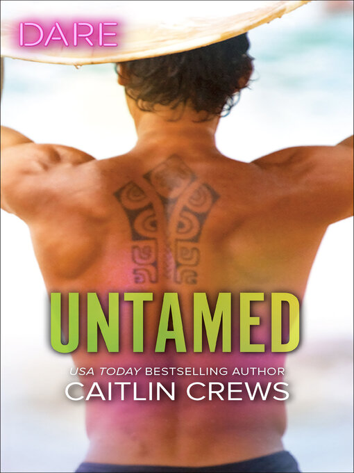 Title details for Untamed by Caitlin Crews - Available